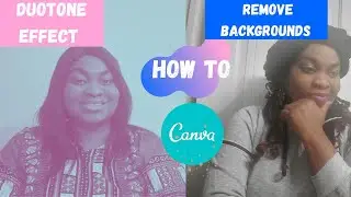 How to  Remove Background of picture and DUOTONE Apps in Canva.