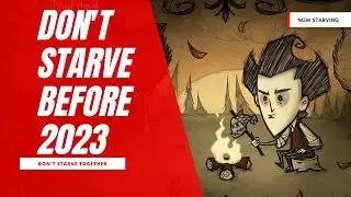Don't starve before 2023 | Don't Starve Together| Gameplay.