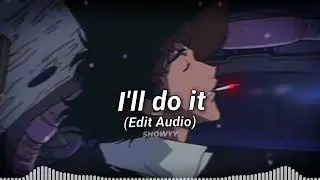 I'll do it - ayesha erotica Edit Audio