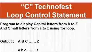 C Program to display A to Z  and a to z || By C Technofest