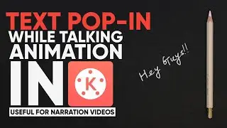 How To Make Text POP-In While Talking Animation In Kinemaster Tutorial