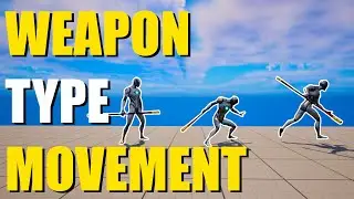 How To Change Movement Based On Weapon Type | UE5