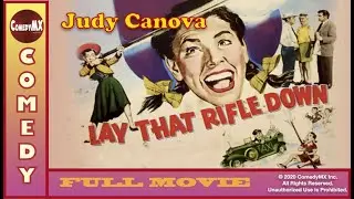Lay That Rifle Down (1955) | Full Movie | Judy Canova | Robert Lowery | Jil Jarmyn