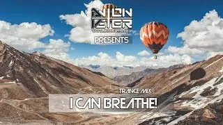 Anton Veter - I can breathe (trance mix)