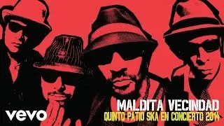 Maldita Vecindad y Los Hijos del 5º Patio - Quinto Patio Ska