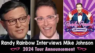 Randy Rainbow Interviews Mike Johnson