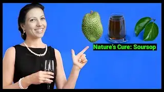 How to Discover Soursop Nutrition: 10 Surprising Benefits