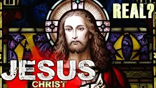 Christianity - Did Jesus Christ Actually Exist?