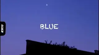 Kamal - Blue (lyrics)