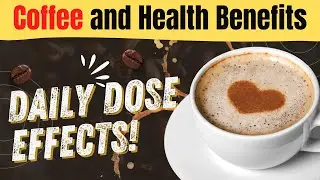 Coffee and Health Benefits Essential Facts Every Coffee Lover Should Know