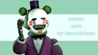 [C4D/FNaFoc] Collab part 7 for Black&Nomo
