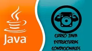 Curso Java #7 - Estructuras condicionales