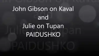 John Gibson on Kaval and Julie on Tupan PAIDUSHKO