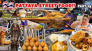 PART 2 : BANYAK KULINER EKSTREM!! KULINERAN DI PATTAYA, THAILAND!!