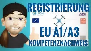EU Drohnenführerschein A1/A3 und Drohne Registrierung