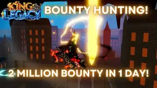 2 Million Bounty in a DAY.. | King Legacy