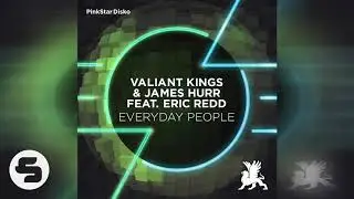 Valiant Kings & James Hurr feat. Eric Redd - Everyday People (Original Club Mix)