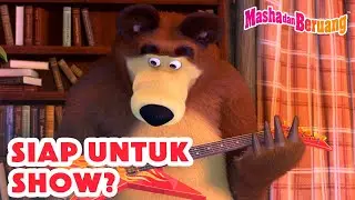 Masha dan Beruang 🧙🪄 Siap untuk Show? 🤟🎸 Koleksi kartun 🎬 Episode Baru 5 Juli!