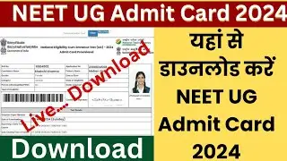 NEET Admit Card 2024 Kaise Download Kare ? how to download NEET UG Admit Card 2024 ?Hall Ticket Link
