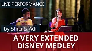 ShiLi & Adi - A Very Extended Disney Medley