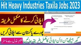 How to apply for HIT Taxila Jobs 2023 || Heavy Industry Taxila Jobs 2023