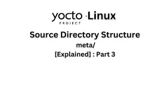 Yocto Project Source Directory Structure : meta/ Part 3 - Ep 9