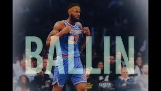 Mitchell Robinson Mix ~ Ballin’ - Mustard Ft Roddy Ricch HD