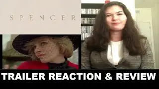 Spencer - Trailer Reaction & Review