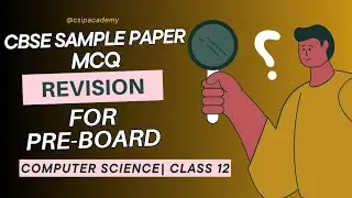 || CBSE SAMPLE PAPER MCQ |  With Explanation | Computer Science ||
