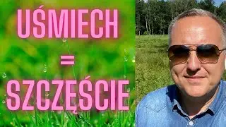 UŚMIECH = SZCZĘŚCIE