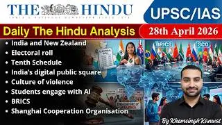 The Hindu Analysis | 28th April 2026 | The Hindu Newspaper Today | Current Affairs for UPSC