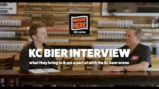 Made Here: KC Bier Co Interview
