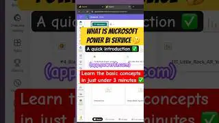 What is Power BI Service  🤔 (app.powerbi.com) ✨A quick Intro ✨ Learn Basic Concepts in 3 minutes ☑️