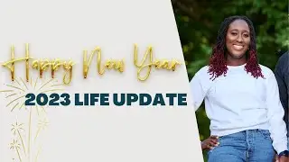 New Year Life Update:  New Venture, Wedding + 2023 Plans