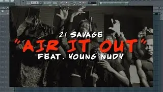 21 Savage - Air It Out Remake By 