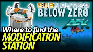 Where to find the Modification Station - Subnautica - Below Zero
