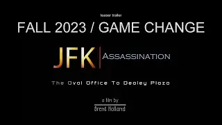 TEASER TRAILER JFK Assassination The Oval Office To Dealey Plaza Brent Holland