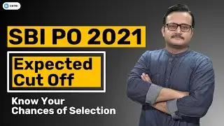 SBI PO 2021 PRELIMS EXPECTED CUT OFF | EXPECTED CUT OFF FOR SBI PO 2021 PRE EXAM | SBI PO 2021 EXAM
