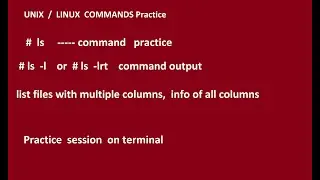 07      UNIX BASIC commands     ls  lrt output info