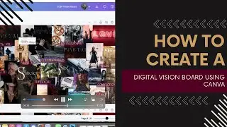 How To Create A Digital Vision Board Using Canva
