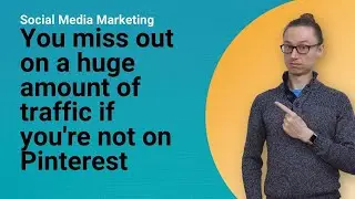(Almost) Every business should be on Pinterest, find out what you're missing out on!