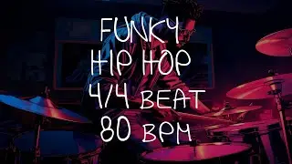 4/4 Drum Beat - 80 BPM - HIP HOP FUNKY