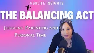 Find Harmony: Juggling Parenting & Personal Life