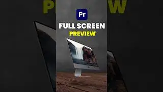 Full Screen Playback in Premiere Pro - Secret Shortcuts