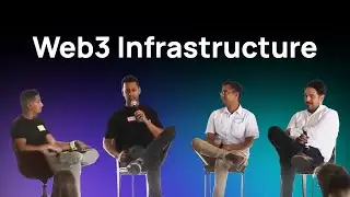 Building The Future Of The Internet, Infrastructure In Web3 | Panel Discussion | Web3SF 2022