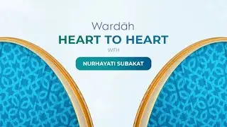 Wardah Heart to Heart with Nurhayati Subakat: Nasihat dari Ibu di Hari Ibu