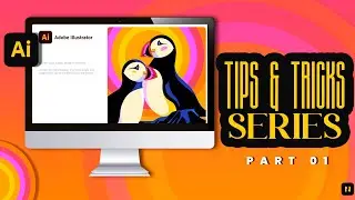 Mastering Adobe Illustrator: 10 Tips & Tricks Series for Beginners Part 1