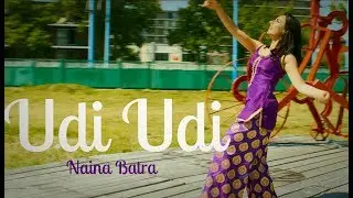 Naina Batra II UDI UDI || In Collaboration with Nalini Krishnan 4K