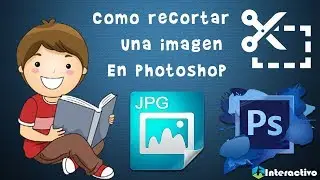 ⚡ Como recortar una imagen en photoshop CC 2018 | Rápido y sencillo