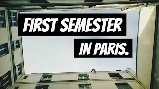 year abroad in seconds | first semester // paris.